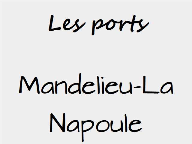 Les ports de Mandelieu-La Napoule port de Mandelieu port de la Rague Port privé Marco Polo